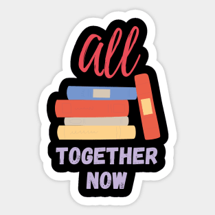 All Together Now Summer Reading 2023 Sticker